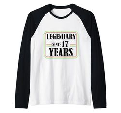 Leggendario per 17 anni, 17 Compleanno, Finalmente 17 Maglia con Maniche Raglan