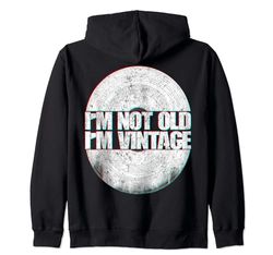 I'm Not Old I'm Vintage Classic Disco de vinilo envejecido Sudadera con Capucha