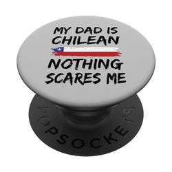 Mi Papá Es Chileno Nada Me Asusta PopSockets PopGrip Intercambiable