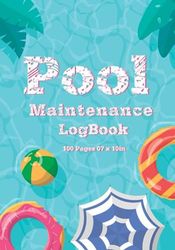 Pool Maintenance log book: Looking After Your Pool, 100Pages, 7 x 10 inches.(Design 05)