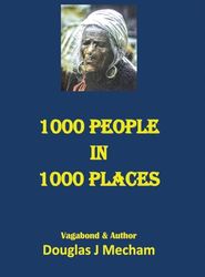 1000 People in 1000 Places: A Journey Around the World 1968