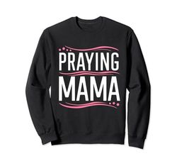Camiseta inspiradora religiosa de Praying Mama, fe cristiana Sudadera