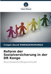 Reform der Sozialversicherung in der DR Kongo: Neues Strategisches Managementmodell