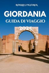 GIORDANIA GUIDA DI VIAGGIO 2025