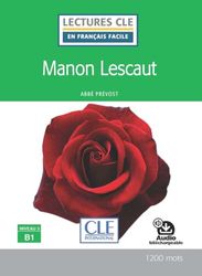 Manon Lescaut - Niveau 3/B1 - Lecture CLE en français facile - Livre + audio téléchargeable