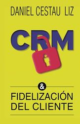 CRM y fidelización del cliente