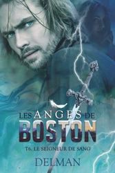 Les Anges de Boston, Tome 6 : Le Seigneur de Sang