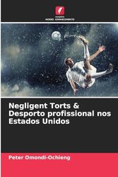 Negligent Torts & Desporto profissional nos Estados Unidos