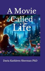 A Movie called Life