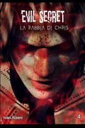 Evil Secret: La rabbia di Chris