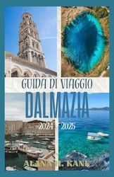 GUIDA DI VIAGGIO DALMAZIA