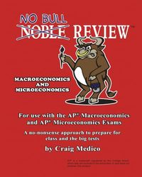 No Bull Review - For Use with the AP Macroeconomics and AP Microeconomics Exams (2025 Edition)