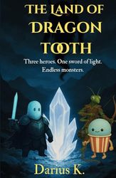 The Land of Dragon Tooth