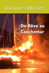 Vacances Brisées: Du Rêve au Cauchemar N&B