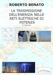 La trasmissione dell'energia nelle reti elettriche di potenza 4 Edizione