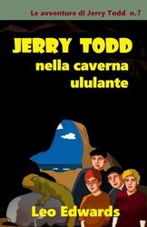 Jerry Todd nella caverna ululante