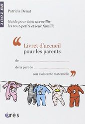 1001 BB - Livret d'accueil pour les parents guide pour bien accueillir tout-petit