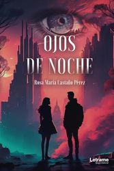 Ojos de noche: 1 (novela)