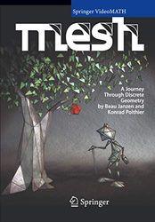 MESH: A Journey Through Discrete Geometry