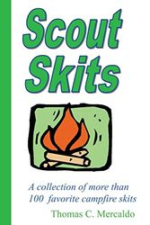 Scout Skits: A collection of more than 100 favorite campfire skits: Volume 1