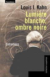 Lumière blanche, ombre noire : Entretiens