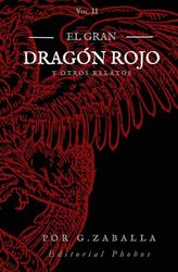 El Gran Dragón Rojo. Y otros relatos.: Antología de terror. Vol.II