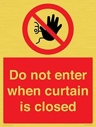 Do not enter when curtain is closed Sign - 300x400mm - A3P