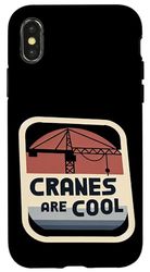 Cranes Are Cool Heavy Equipment Operator |||- Case for iPhone X/XS