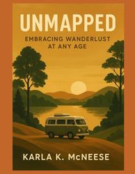 Unmapped: Embracing Wanderlust at Any Age