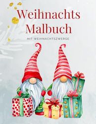 Weihnachts Malbuch: Malen an Weihnachten; Weihnachtsmalbuch für Mädchen und Jungen, Weihnachtsgeschenk, 50 Wunderschöne Bilder für das Weihnachtsfest deiner Kinde