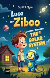 Luca and Ziboo: Journey Through The Solar System