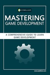 Mastering Game Development: A Comprehensive Guide to Learn Game Development