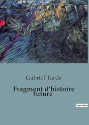 Fragment d'histoire future: 10: 103