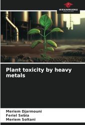 Plant toxicity by heavy metals