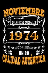 CUADERNO, NOVIEMBRE 1974, 48 Años Siendo Genial: Regalo de 48 cumpleaños para mujeres y hombres, ideas de 48 cumpleaños Regalo un cumpleaños divertido Regalo , regalo de 48 cumpleaños para él/ella.