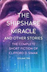 The Shipshape Miracle: And Other Stories
