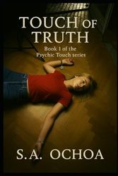 Touch of Truth: A Psychic Touch novel