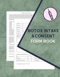 Botox Intake & Consent Form Book: 122 Pages, 3 Pages for Each Form, Size 8.5 x 11 inches