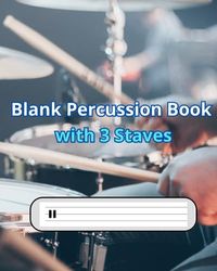 Blank Percussion Book with 3 Staves