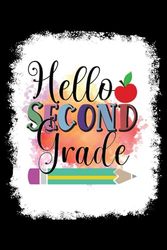 hello Second Grade: Birthday Present IdeasLined Journal Planner, 6x9 inch, over 120 pages