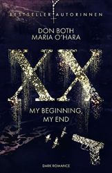 XX - my beginning, my end: 2