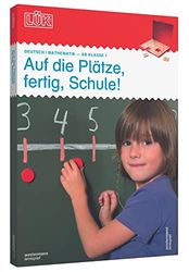 LÜK-Set Auf die Plätze, fertig, Schule!: 1./2. Klasse - Mathematik, Deutsch Auf die Plätze, fertig, Schule!: 8