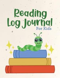 Reading Log Journal for Kids: Keep Track of Books to Read and Favorite Books | Write Book Reviews on Books Read - Bookworm Cover Design