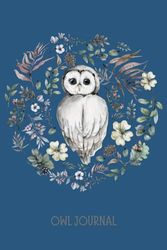 Owl Journal: owl notebook, owl book, owl gifts for women, owl kids gift, hoot owl women, owl gifts for kids, owl graduation gift, kid owl items