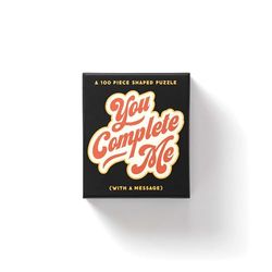 You Complete Me