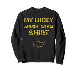 My Lucky AP Exam Shirt 2024 Divertente APUSH per studenti verde Felpa