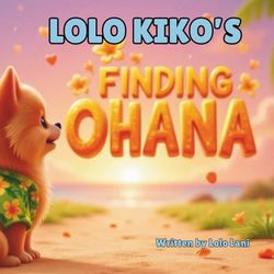 Lolo Kiko's Finding Ohana
