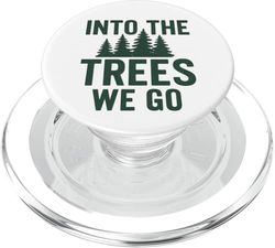 Into the Trees We Go – Outdoor Adventure PopSockets PopGrip for MagSafe
