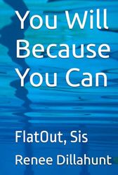 You Will Because You Can: FlatOut ,Sis