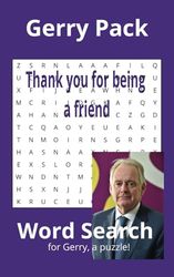 Gerry Pack - Word Search: Thank you for being a friend
